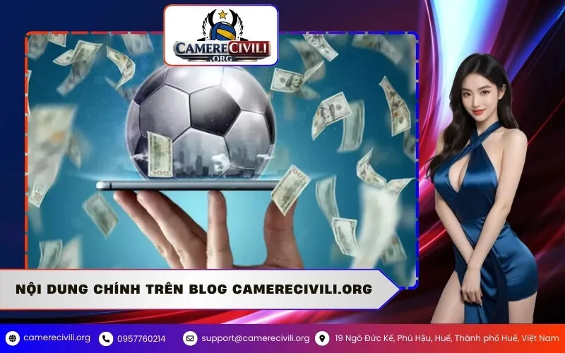 Nội Dung Chính Trên Blog Camerecivili.org